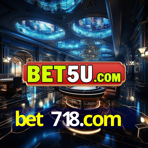 bet 718.com